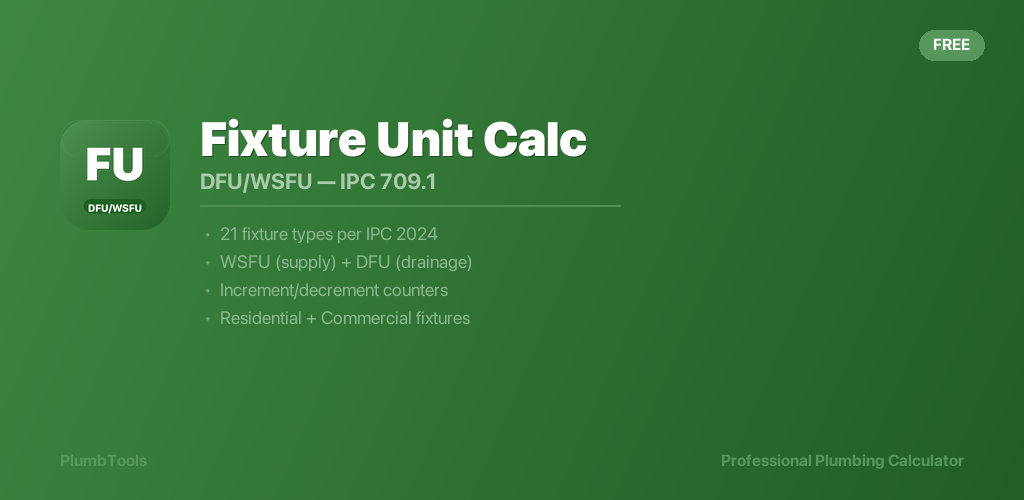 Fixture Unit Calculator — WSFU and DFU
